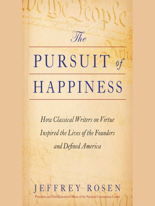 Title details for The Pursuit of Happiness by Jeffrey Rosen - Wait list